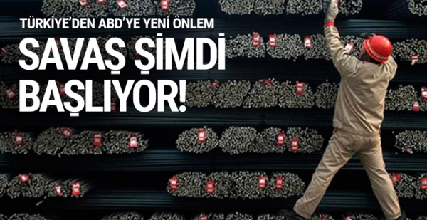 Türkiye’den ABD’ye “çelik” önlemi