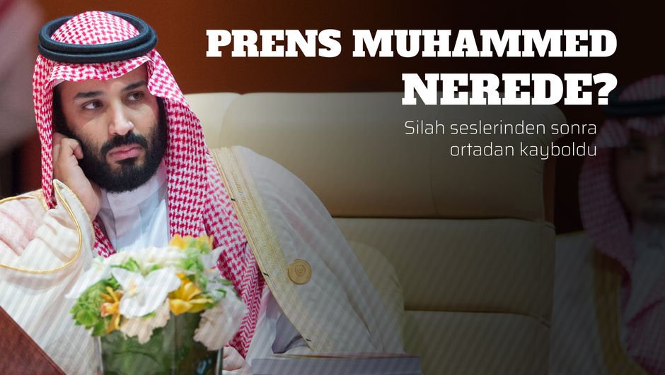 Prens Muhammed nerede? İran medyasından çarpıcı iddialar…