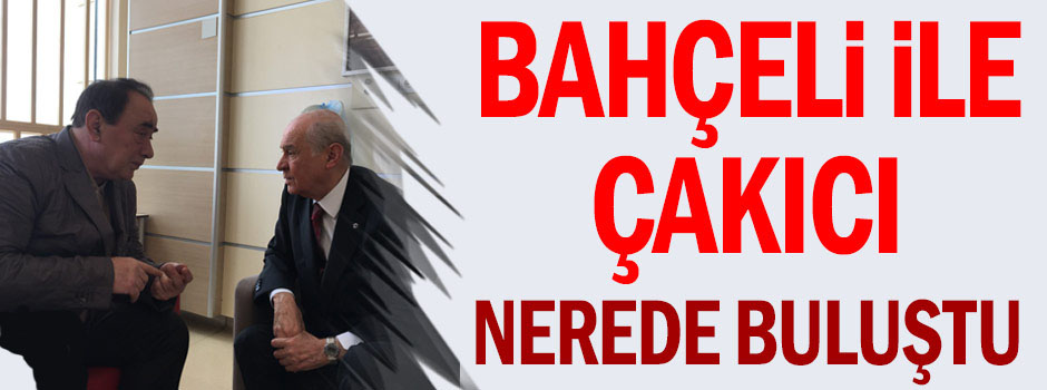 Bahçeli ile Çakıcı cezaevinde buluştu