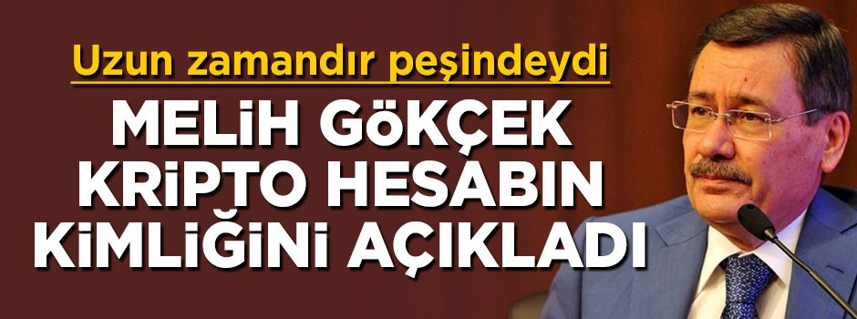 Melih Gökçek kripto hesabın kimliğini tespit etti