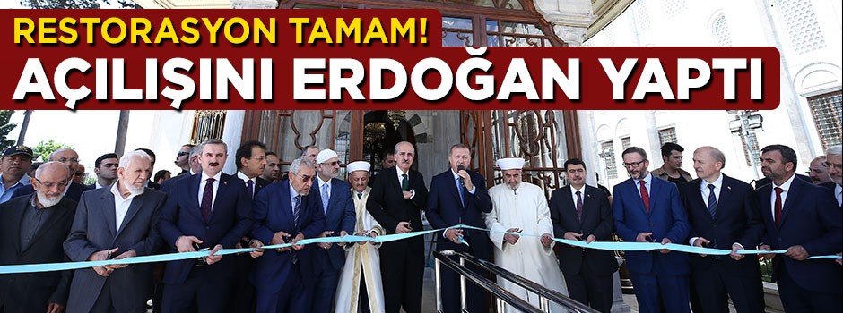 Erdoğan, Fatih Sultan Mehmet Türbesi’nin açılışını yaptı