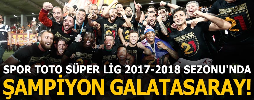 ŞAMPİYON GALATASARAY!