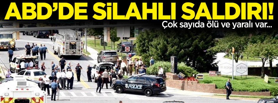 Son Dakika… ABD’de gazete binasına silahlı saldırı düzenlendi