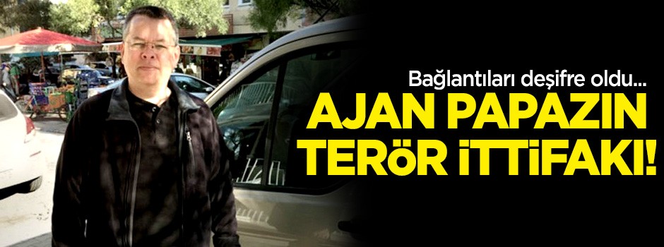 Ajan papazın terör ittifakı!