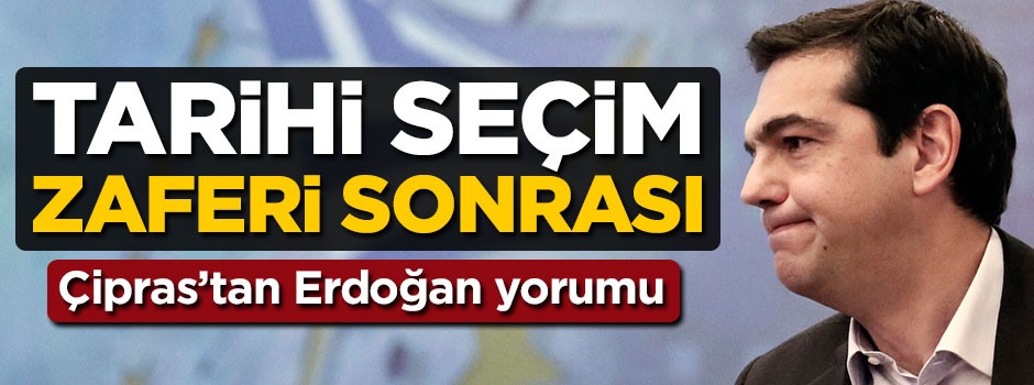 Çipras’tan seçim sonrası Erdoğan açıklaması