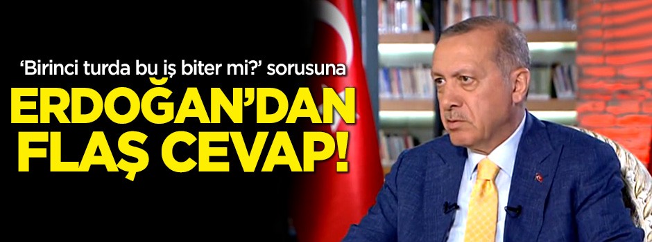 Erdoğan’dan anket sorusuna flaş cevap!