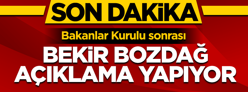 Hükümetten bakanlar kurulu sonrası açıklama