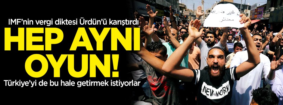 IMF’nin vergi diktesi Ürdün’ü karıştırdı!