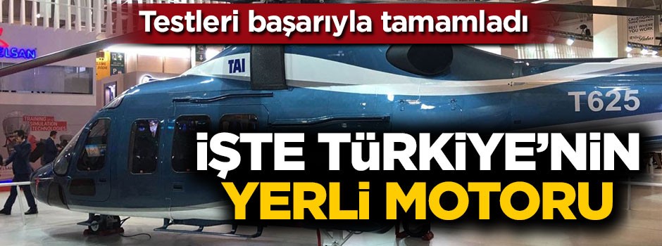 İşte Türkiye’nin yerli motoru