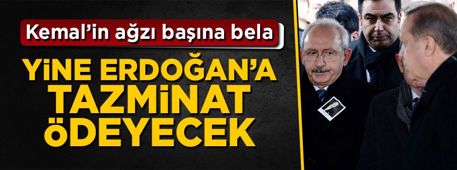 Kemal Kılıçdaroğlu, Cumhurbaşkanı Erdoğan’a tazminat ödeyecek