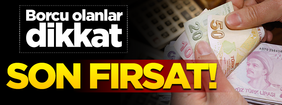 Bakan Albayrak’tan borcu olanlara çağrı! Son fırsat