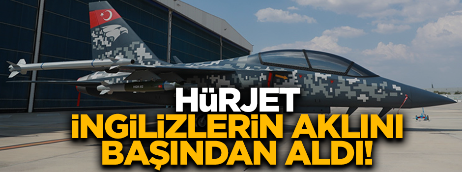 Milli gururumuz Hürjet, İngilizlerin aklını başından aldı