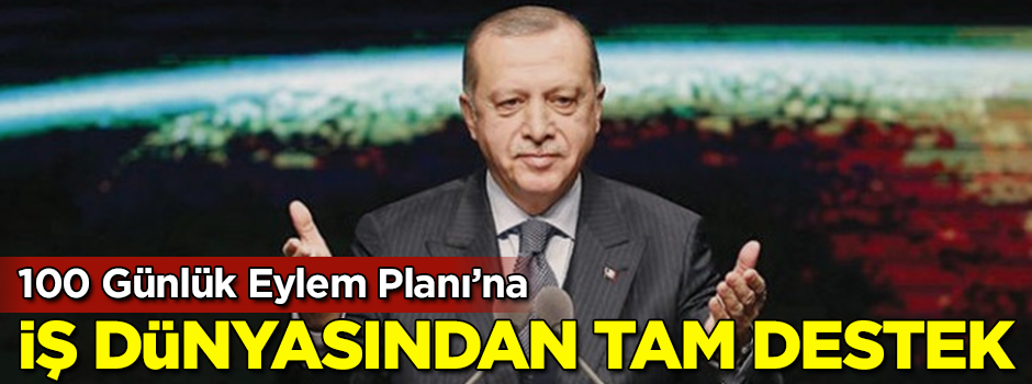 İş dünyasından tam destek