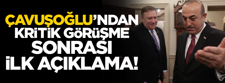 Kriz sonrası Çavuşoğlu’ndan kritik açıklama: İlişkileri güçlendireceğiz