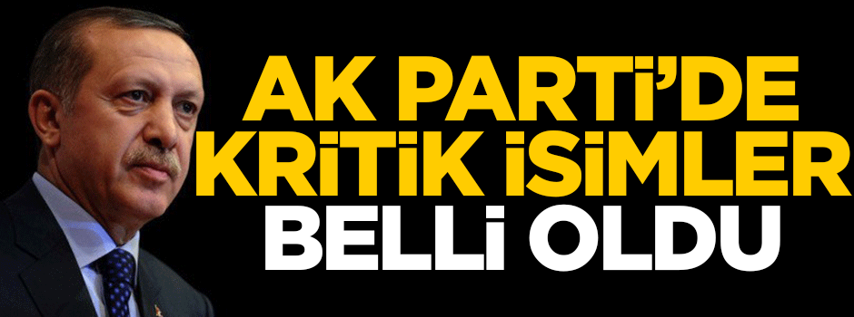 AK Parti’de ittifak çalışmalarını yönetecek kritik isimler belli oldu