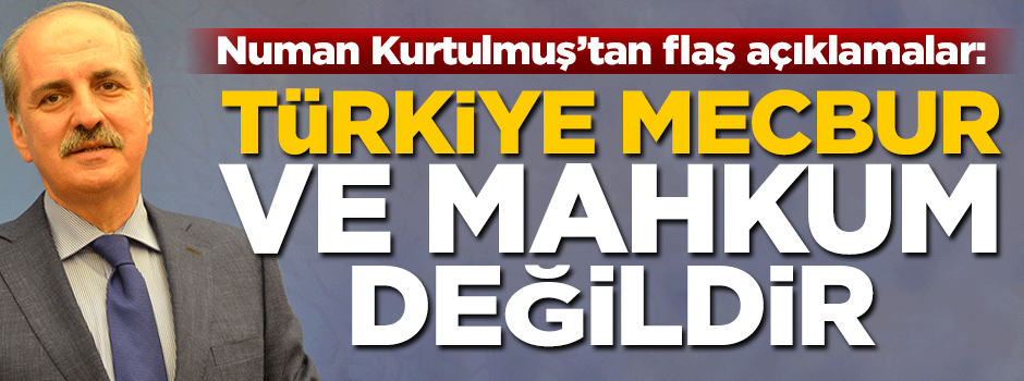 Kurtulmuş: Türkiye’ye yapılan operasyon, gelişmekte olan ülkelere verilen mesaj