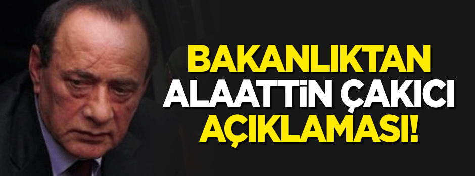 Sağlık Bakanlığından ‘Alaattin Çakıcı’ açıklaması!