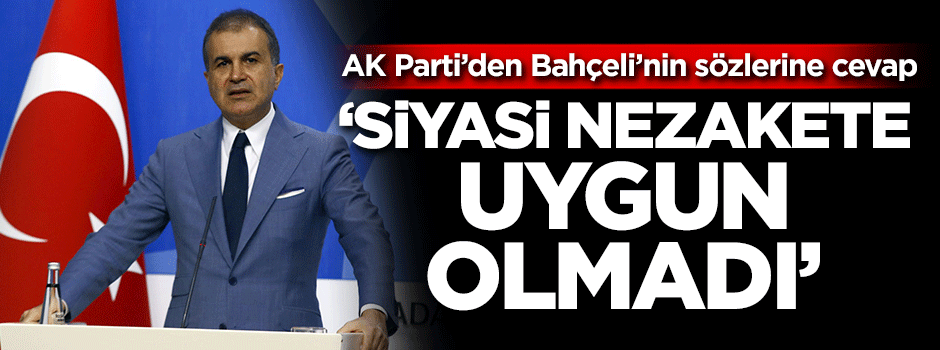 AK Parti’den Bahçeli’nin sözlerine cevap
