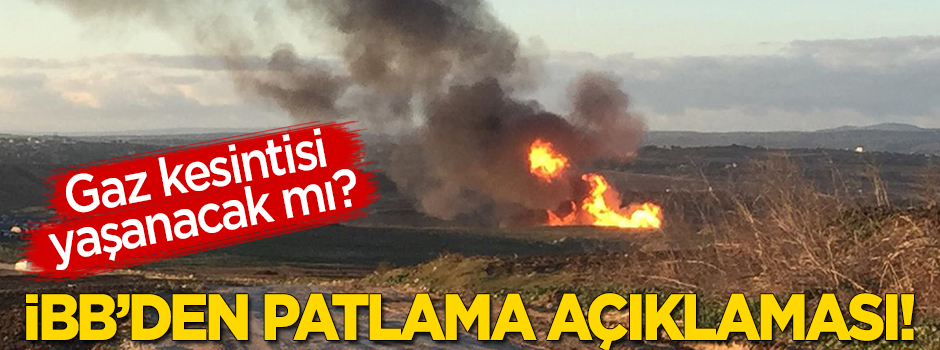 İBB’den ‘patlama’ açıklaması: Gaz dağıtımı etkilenmedi