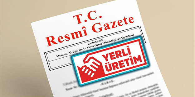 Resmi Gazete’de yayımlandı! İşte ‘Yerli Üretim Logosu’nun kullanım şekli