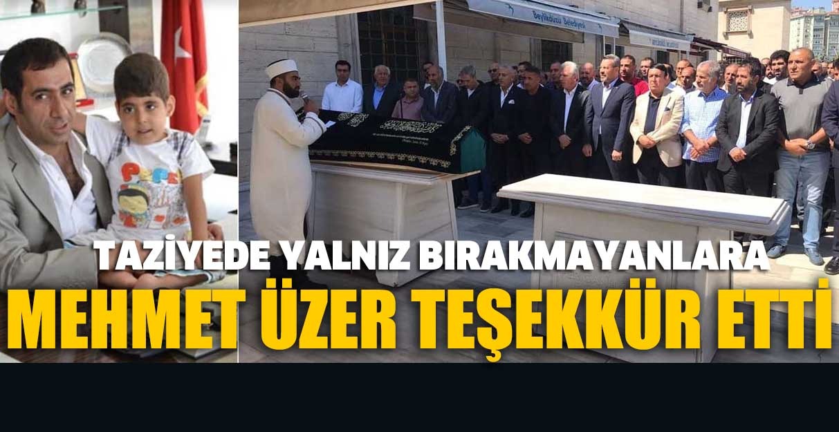 MEHMET ÜZER TEŞEKKÜR ETTİ