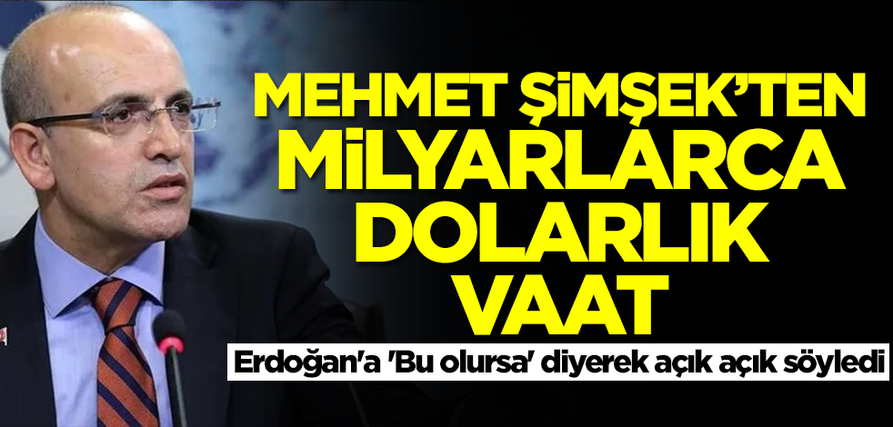 Mehmet Şimşek’ten Erdoğan’a ‘Bu olursa dolar yağar’ diyerek açık açık söyledi