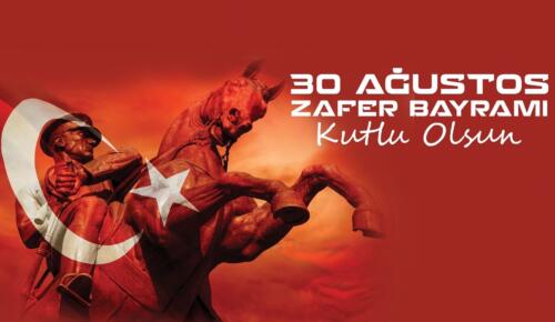 30 AĞUSTOS ZAFER BAYRAMIMIZ KUTLU OLSUN