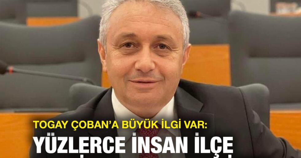 TOGAY ÇOBAN’A BÜYÜK İLGİ: YÜZLERCE İNSAN AK PARTİ İLÇE TEŞKİLATINA AKIN EDİYOR