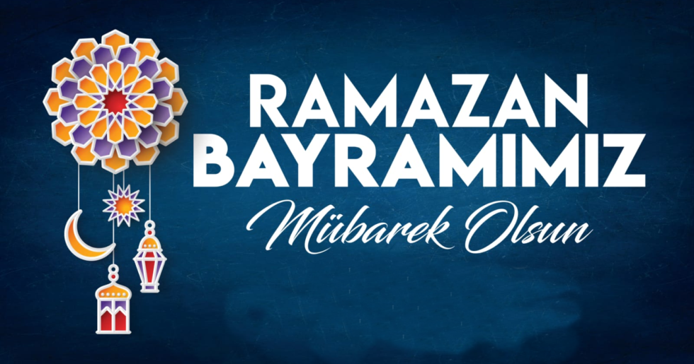 RAMAZAN BAYRAMIMIZ KUTLU OLSUN