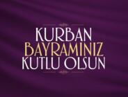 TÜM İSLAM ALEMİNİN VE TÜRK HALKININ KURBAN BAYRAMI KUTLU OLSUN