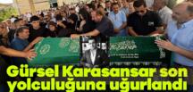 Gürsel Karasansar son yolculuğuna uğurlandı