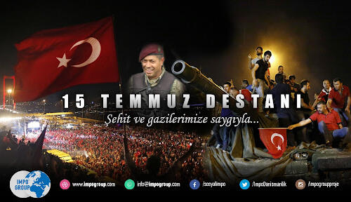 “15 Temmuz’u Unutmayacağız, Unutturmayacağız”