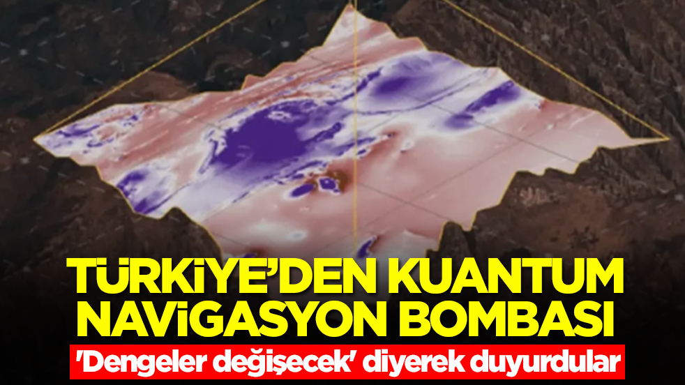 Türkiye’den kuantum navigasyon bombası! ‘Dengeler değişecek’ diyerek duyurdular