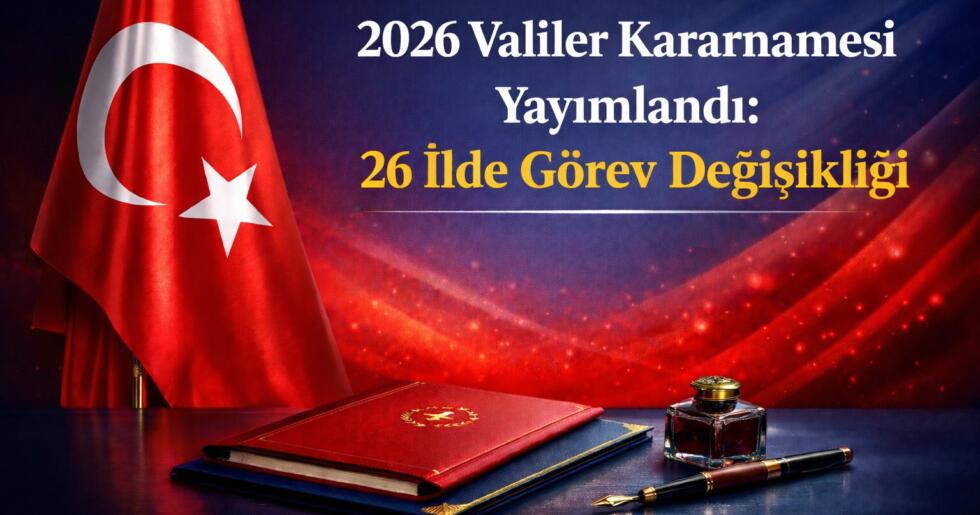 Devlet Aklının Sessiz Gücü: Yeni Nesil Valiler