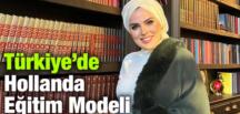 Reyhan Sümbül Durmuş: Türkiye’de Hollanda Eğitim Modelini Hayata Geçirdik