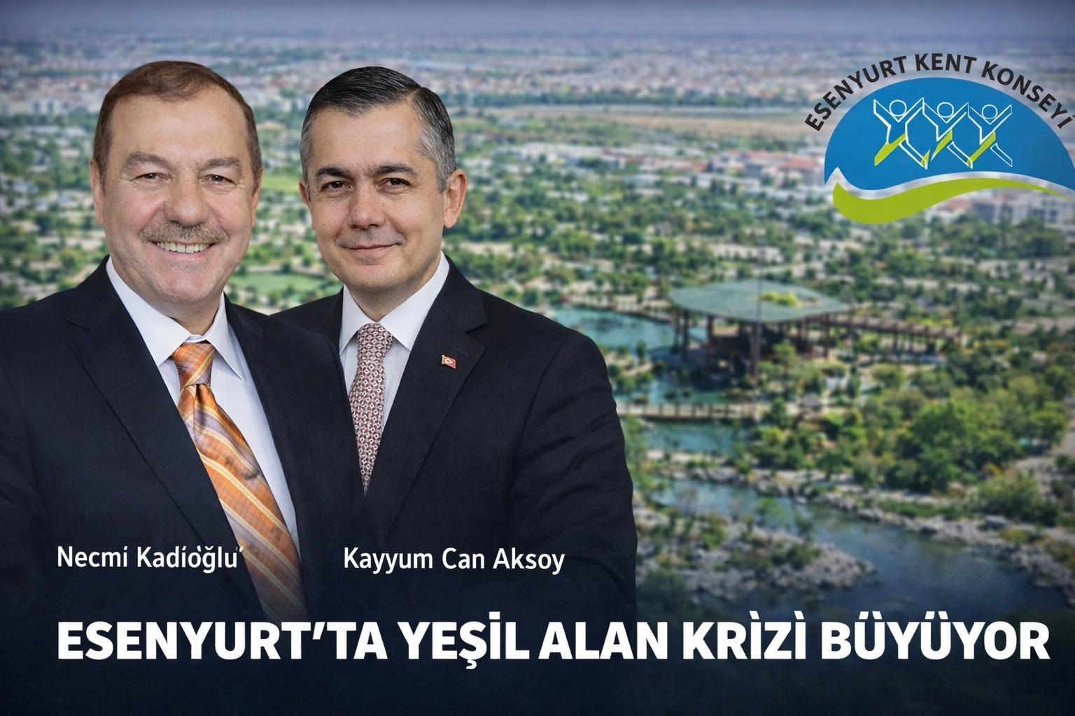 ESENYURT’TA “YEŞİL ALAN KRİZİ” BÜYÜYOR