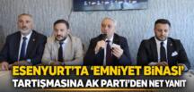 ESENYURT’TA “EMNİYET BİNASI” TARTIŞMASINA TOGAY ÇOBAN’DAN NET YANIT