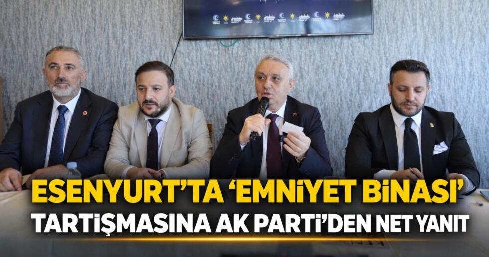 ESENYURT’TA “EMNİYET BİNASI” TARTIŞMASINA TOGAY ÇOBAN’DAN NET YANIT
