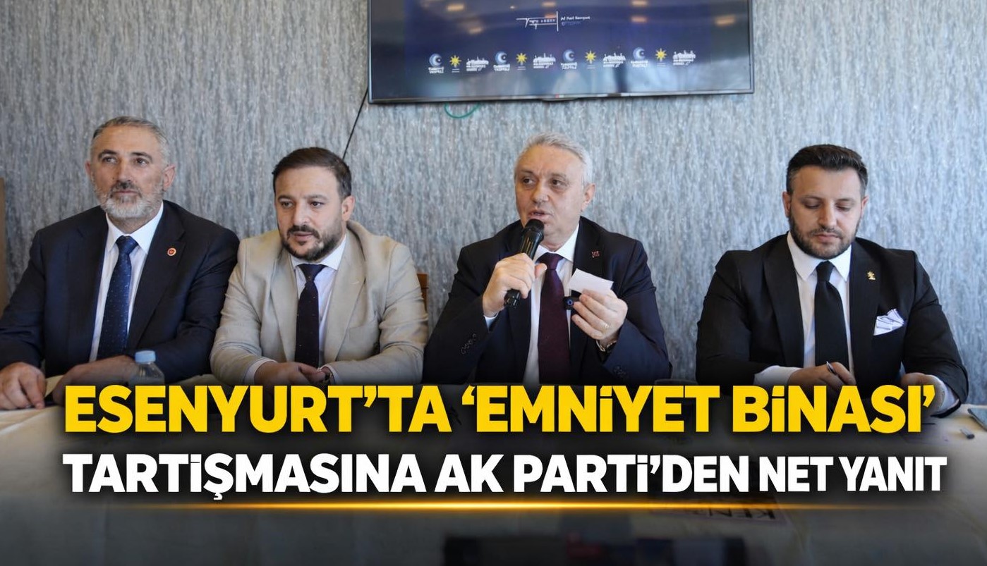 ESENYURT’TA “EMNİYET BİNASI” TARTIŞMASINA TOGAY ÇOBAN’DAN NET YANIT