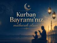 TÜM İSLAM ALEMİNİN VE TÜRK HALKININ KURBAN BAYRAMI KUTLU OLSUN