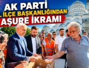 AK PARTİ İLÇE BAŞKANLIĞINDAN AŞURE İKRAMI