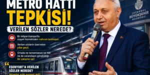 TOGAY ÇOBAN’DAN METRO HATTI TEPKİSİ: VERİLEN SÖZLER NEREDE?