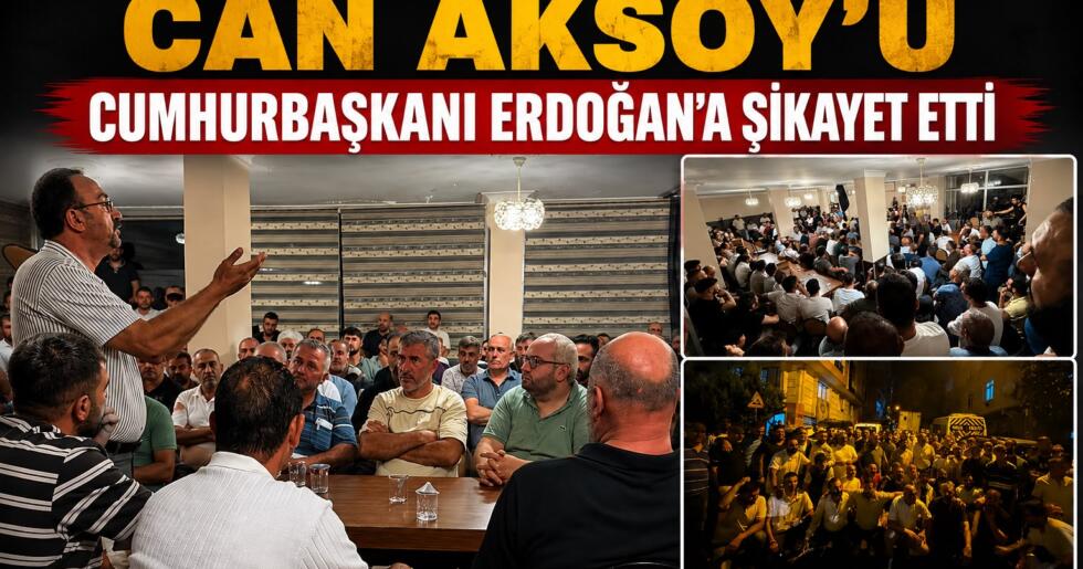 PAZARCI ESNAFI KAYYUM CAN AKSOY’U CUMHURBAŞKANI ERDOĞAN’A ŞİKAYET ETTİ