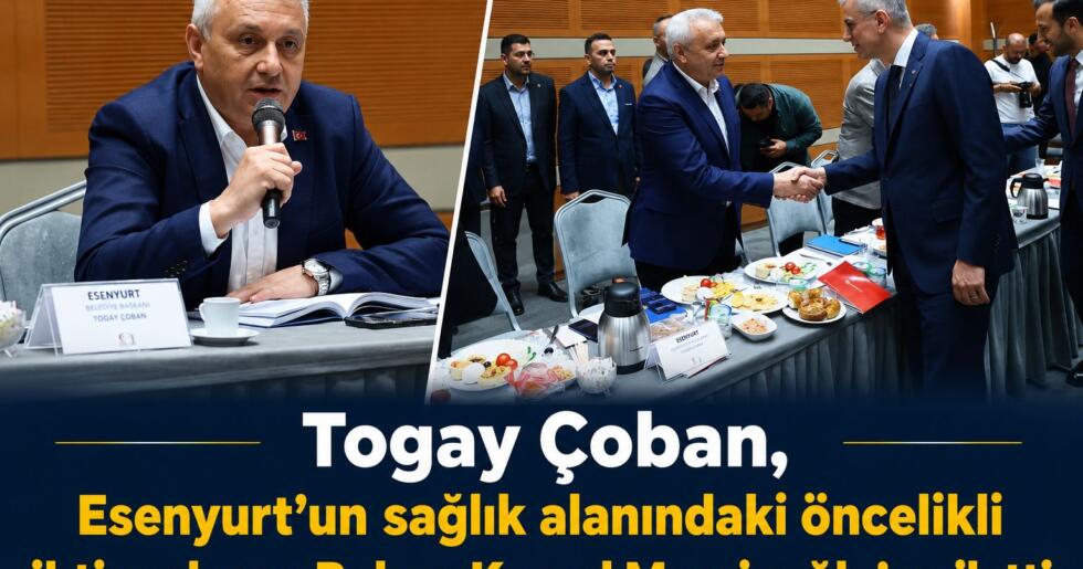 Togay Çoban, Esenyurt’un Sağlık Sorunlarını Bakan Kemal Memişoğlu’na İletti