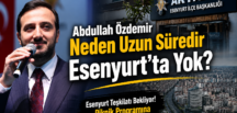 Abdullah Özdemir Neden Uzun Süredir Esenyurt’ta Yok?