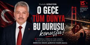 MUSTAFA GÜNAYDIN: O GECE TÜM DÜNYA BU DURUŞU KONUŞTU
