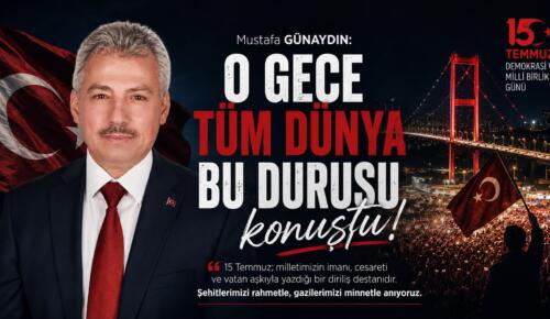 MUSTAFA GÜNAYDIN: O GECE TÜM DÜNYA BU DURUŞU KONUŞTU