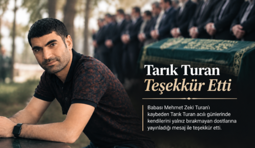 TARIK TURAN’DAN TEŞEKKÜR MESAJI