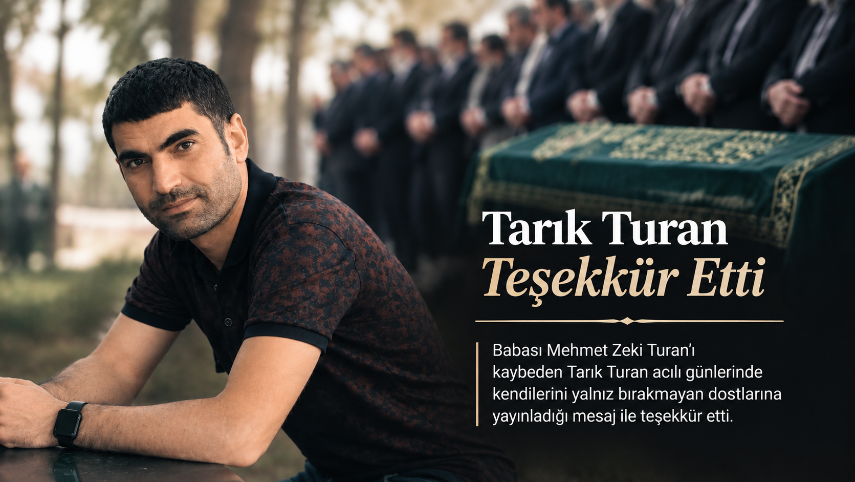 TARIK TURAN’DAN TEŞEKKÜR MESAJI